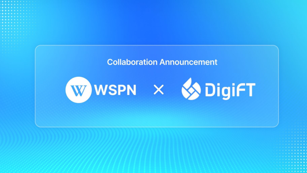 WSPN and DigiFT Team Up on Digital Payments and Investments » World Business Outlook